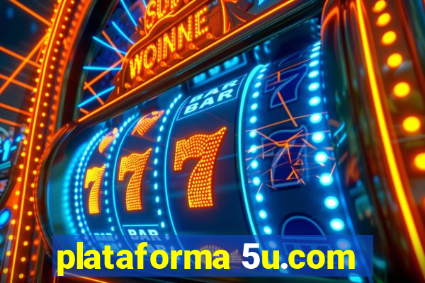 plataforma 5u.com